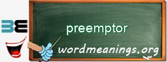 WordMeaning blackboard for preemptor